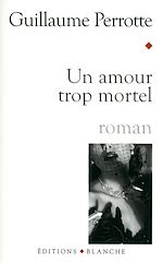 Télécharger le livre :  Un amour trop mortel