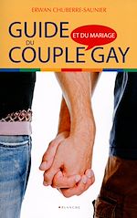 Télécharger le livre :  Guide du couple et mariage gay