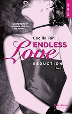 Télécharger le livre :  Endless Love - tome 2 Séduction