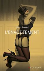 Télécharger le livre :  L'envoûtement