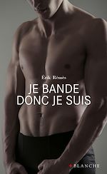 Télécharger le livre :  Je bande donc je suis
