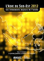 Télécharger le livre :  L'Asie du Sud-Est 2012 : les évènements majeurs de l'année