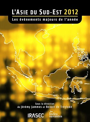 Téléchargez le livre :  L'Asie du Sud-Est 2012 : les évènements majeurs de l'année