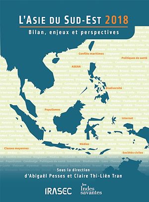 Téléchargez le livre :  L'Asie du Sud-Est 2018 : bilan, enjeux et perspectives