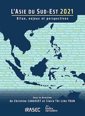 Téléchargez le livre :  L'Asie du Sud-Est 2021 : bilan, enjeux et perspectives