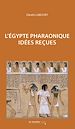 Télécharger le livre :  l'Egypte pharaonique
