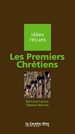 Télécharger le livre :  PREMIERS CHRETIENS (LES) -PDF