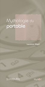 Télécharger le livre :  MYTHOLOGIE DU PORTABLE -PDF