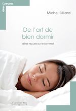 Télécharger le livre :  De l'art de bien dormir - idees recues sur le sommeil