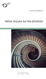 Télécharger le livre :  PHOBIES, FAUT-IL EN AVOIR PEUR ? (LES) -BP