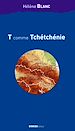 Télécharger le livre :  T comme Tchétchénie
