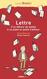 Télécharger le livre :  Lettre d'un éditeur de poésie à un poète en quête d'éditeur