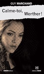 Télécharger le livre :  Calme-toi, Werther !