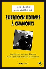 Télécharger le livre :  Sherlock Holmes à Chamonix