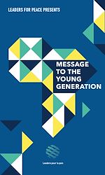 Télécharger le livre :  Message to the young generation