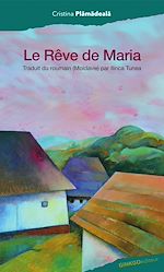 Télécharger le livre :  Le Rêve de Maria