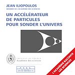 Download this eBook Un accélérateur de particules pour sonder l'univers