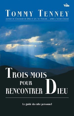 Téléchargez le livre :  Trois mois pour rencontrer Dieu