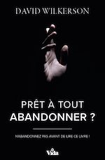 Download this eBook Prêt à tout abandonner ?