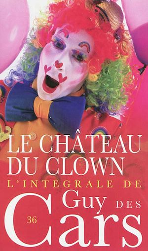 Téléchargez le livre :  Guy des Cars 36 Le Château du clown