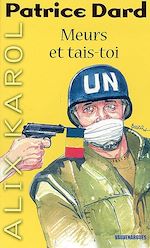 Télécharger le livre :  Alix Karol 10 Meurs et tais-toi