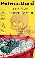 Télécharger le livre :  Alix Karol 11 O.T.A.N. en emporte le vent