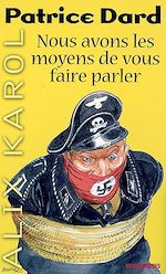Télécharger le livre :  Alix Karol 13 Nous avons les moyens de vous faire parler