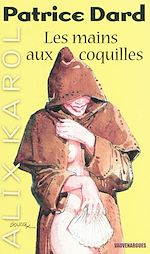 Télécharger le livre :  Alix Karol 16 Les mains aux coquilles