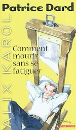 Télécharger le livre :  Alix Karol 20 Comment mourir sans se fatiguer