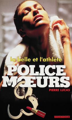 Télécharger le livre :  Police des moeurs n°134 La Belle et l'athlète