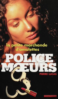 Télécharger le livre :  Police des moeurs n°136 La Petite Marchande d'amulettes