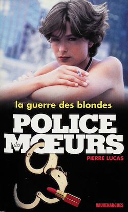 Télécharger le livre :  Police des moeurs n°138 La Guerre des blondes