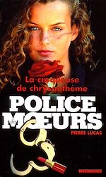 Télécharger le livre :  Police des moeurs n°147 La Croqueuse de chrysanthèmes