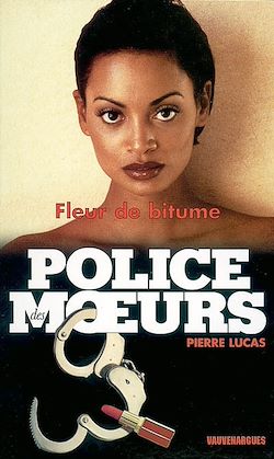 Télécharger le livre :  Police des moeurs n°149 Fleur de bitume