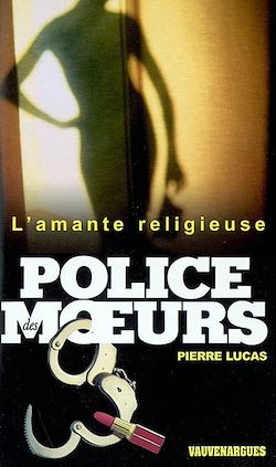 Télécharger le livre :  Police des moeurs n°153 L'Amante religieuse