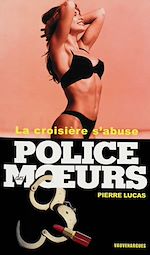 Télécharger le livre :  Police des moeurs n°156 La Croisière s'abuse