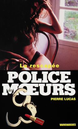 Télécharger le livre :  Police des moeurs n°160 La Rescapée