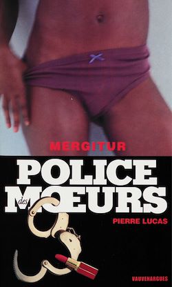 Télécharger le livre :  Police des moeurs n°161 Mergitur