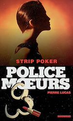 Télécharger le livre :  Police des moeurs n°163 Strip poker