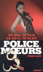 Télécharger le livre :  Police des moeurs n°167 En mai, je fais ce qu'il te plaît