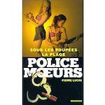 Télécharger le livre :  Police des moeurs n°168 Sous les poupées, la plage