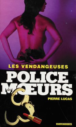 Télécharger le livre :  Police des moeurs n°169 Les Vendangeuses