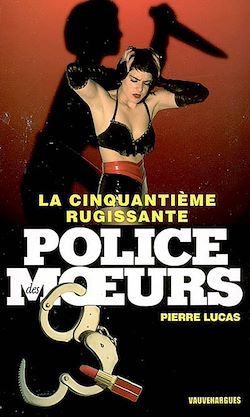 Télécharger le livre :  Police des moeurs n°175 La Cinquantième rugissante