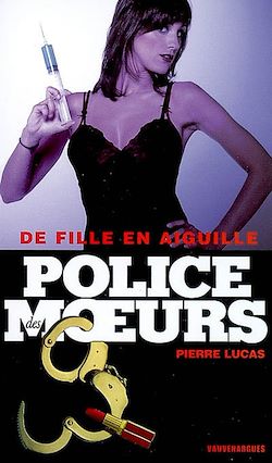 Télécharger le livre :  Police des moeurs n°176 De fille en aiguille
