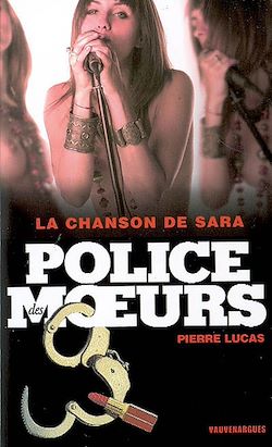 Télécharger le livre :  Police des moeurs n°182 La chanson de Sara