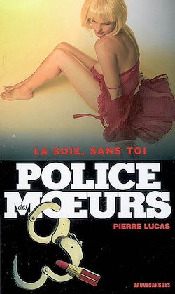 Télécharger le livre :  Police des moeurs n°184 La soie, sans toi