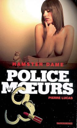 Télécharger le livre :  Police des moeurs n°190 Hamster dame