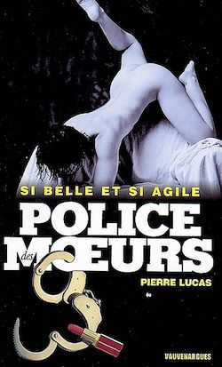 Télécharger le livre :  Police des moeurs n°191 Si belle et si agile