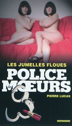 Télécharger le livre :  Police des moeurs n°207 Les Jumelles floues