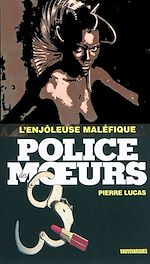 Télécharger le livre :  Police des moeurs n°209 L'enjoleuse maléfique